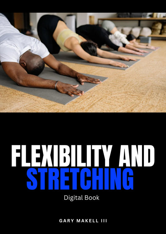 Flexibility and Stretching